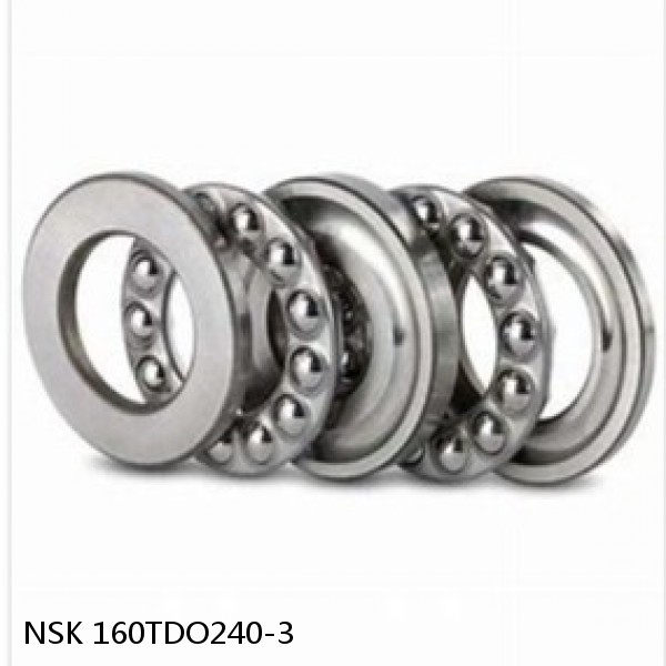 160TDO240-3 NSK Double Direction Thrust Bearings