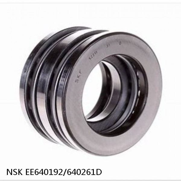 EE640192/640261D NSK Double Direction Thrust Bearings